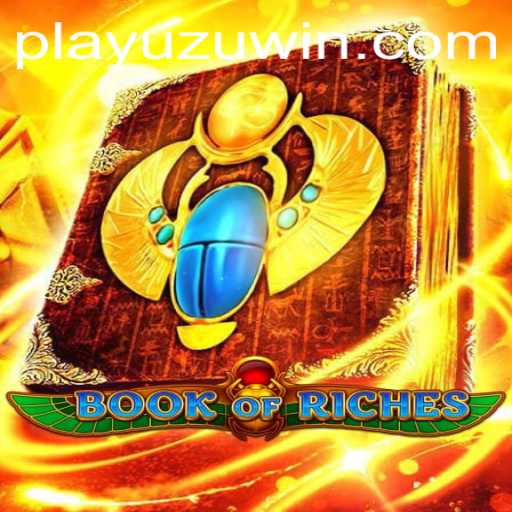 Exploring the Enchanting World of 'Book of Riches' on PlayUZU